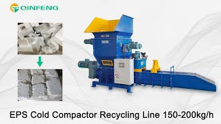 CF-CP380 EPS Cold Compactor Machinery 150-200kg/h | Styrofoam Compactor Equipment | Qinfeng Machine