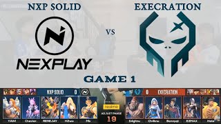 ANG MAINIT NA REMATCH NG NXP AT EXE! | NXP SOLID vs EXECRATION Game 1