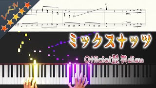 [Piano Arrangement（AI-1）] MIXED NUTS /Official HIGE DANdism(Advanced)SPY×FAMILY