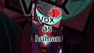 Vox as human(Hazbin Hotel)