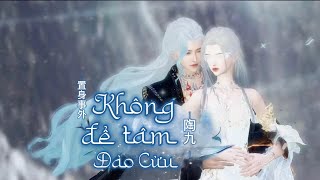 [Vietsub/Pinyin] Không Để Tâm - Đào Cửu || 置身事外 - 陶九