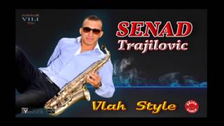 Senad Trajilovic - Vlah Style