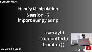 asarray( ), frombuffer( ), fromiter( ) functions in NumPy in Python