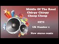 Middle Of The Road   Chirpy Chirpy Cheep Cheep 2021 remix