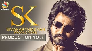OFFICIAL : Sivakarthikeyan Next Movie | SK Production 2 | Hot Tamil Cinema News