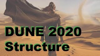 Dune 2020: expected structure - Science Fiction Discussions