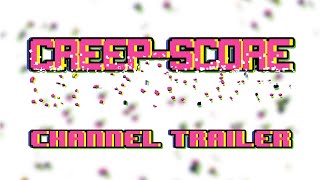 Creep-Score Channel Trailer