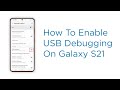 How to Enable USB Debugging on Samsung Galaxy S21 | One UI 3 - Android 11