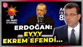 Cumhurbaşkanı Erdoğan, Ekrem İmamoğlu'nu bu sözlerle hedef aldı: Eyyy Ekrem efendi...