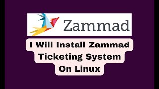 Zammad Ticketing System Development Help And Support