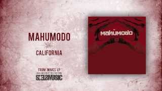 Mahumodo- 'California'