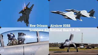 Bayou Militia Louisiana Air National Guard F-15C Eagles - New Orleans Airshow 2022 [FULL DEMO]