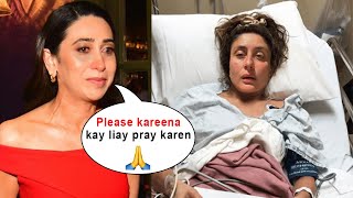 Karishma Kapoor Crying and Appeals for Prayers for Kareena Kapoor Critical Health Condition