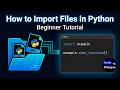 How to Import a Python File – Beginner Tutorial (Step-by-Step)