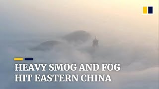 Heavy smog and fog in eastern China disrupts daily life