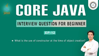Session-12 : Core Java Interview Question || Constructor in Java by Som Sir