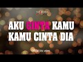 AKU CINTA KAMU KAMU CINTA DIA - YAKIN BAND ( Official Liric Video)