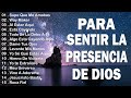 poderosas canciones cristianas para liberar tu mente y el corazÓn 🕊️🕊️ supe que me amabas 🙏🙏