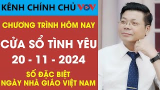 [SỐ ĐẶC BIỆT] KÊNH CHÍNH CHỦ VOV Cửa Sổ Tình Yêu 20/11/2024 | Đinh Đoàn Tư Vấn Hôm Nay Mới Nhất