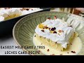 The Easiest 3-egg Tres Leches Cake Recipe! Easy Milk Cake