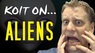 Koit On - Episode 1 - Aliens