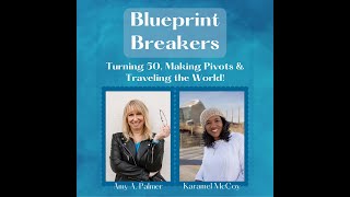 Episode 29: Turning 50, Making Pivots \u0026 Traveling the World!