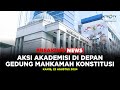 BREAKING NEWS - AKSI AKADEMISI TOLAK RUU PILKADA DI GEDUNG MK