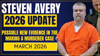 Steven Avery 2026 Update - Possible New Evidence Found (Making A Murderer Netflix 2026 News)