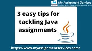 3 easy tips for tackling Java assignments