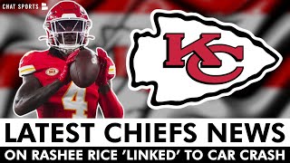 LATEST Kansas City Chiefs News: On Rashee Rice Being LINKED To Hit & Run Car Crash In Dallas