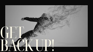 Get Back Up! - Pastor Josh Herring