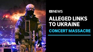 Russia links Moscow concert hall massacre to Ukraine after arresting four alleged gunmen | ABC News