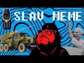 SLAV MEMES COMPILATION V4