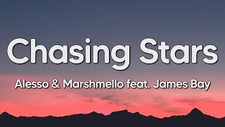 Alesso & Marshmello feat. James Bay - Chasing Stars (Lyrics)