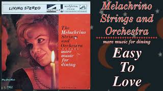 The Melachrino Strings and Orchestra - Easy To Love