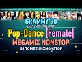 Grammy'90 Pop Dance [Female] Vol.2 ปี 2537-2540 (1994-1997) Megamix Nonstop By DJ.TOMEE