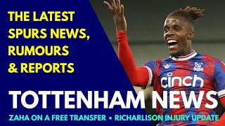 TOTTENHAM NEWS: Richarlison Injury Update, Zaha Free Transfer, Interest in Conte, Amrabat, Training