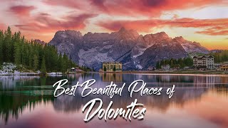 Best Beautiful Places to Visit in Dolomites - Italy 4K เที่ยว รีวิว จุดถ่ายรูปที่สวยที่สุด