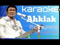 AHKLAK Rhoma irama karaoke vidio musik official @karengkangstudio