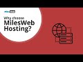 Why MilesWeb Hosting?