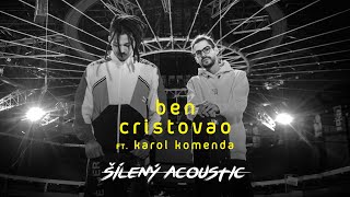 ŠÍLENÝ ACOUSTIC - ben cristovao \u0026 karol komenda  // JENTAK #1