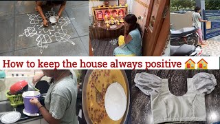 Friday vlog/keep the Positiveness in your home/Designer blouse👚 making in easy way/A day in my life