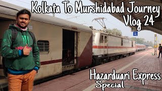 Journey In Hazarduari Express Spl. | KOAA To MBB | 2nd Sitting | Vlog 24 | Train Lovers Jyoti