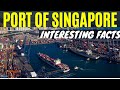 PORT OF SINGAPORE - Interesting Facts #singapore #singaporeport #PSA