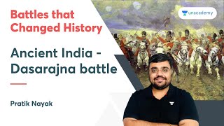 Ancient India - Dasarajna battle | Battles that Changed History by Pratik Nayak | Crack UPSC CSE