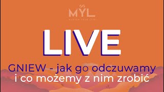 LIVE: GNIEW - jak go odczuwamy i co możemy z nim zrobić?