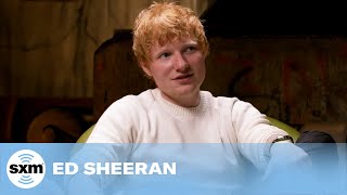 Ed Sheeran Reveals Why He Chose "Bad Habits" As His Lead Single | SiriusXM