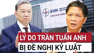 Bộ Công an vào cuộc Bộ Công Thương cháy rực đề nghị kỷ luật Bộ trưởng Trần Tuấn Anh