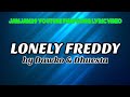 Fnaf Song Lyric Video - Lonely Freddy by Dawko & Dhuesta