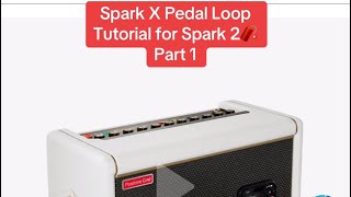 #sparkx pedal using loop function on @positivegrid  #spark2  #amp #tutorial  #fyp